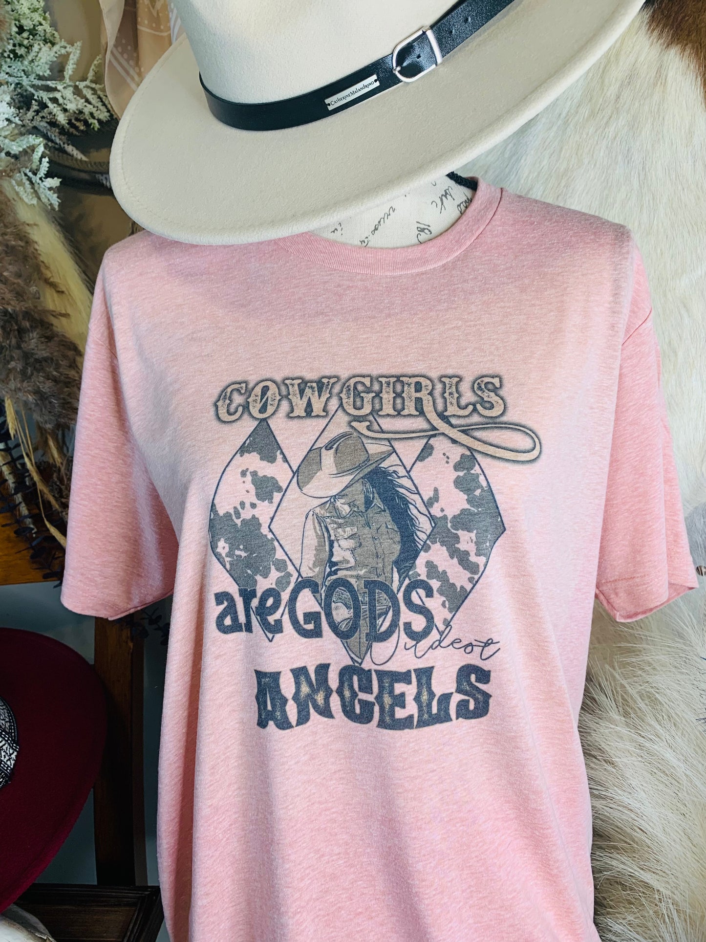 Cowgirls are GODS Wildest Angels Tee