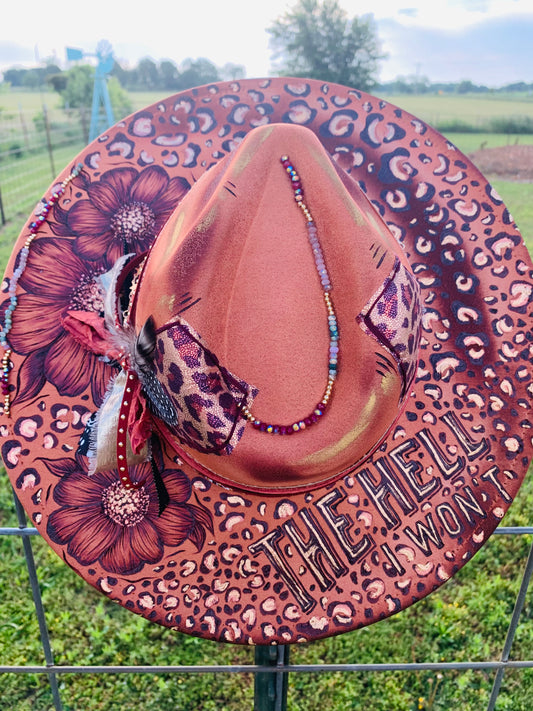 Hand Burned Rancher Hat "THE HELL I WON'T" Design