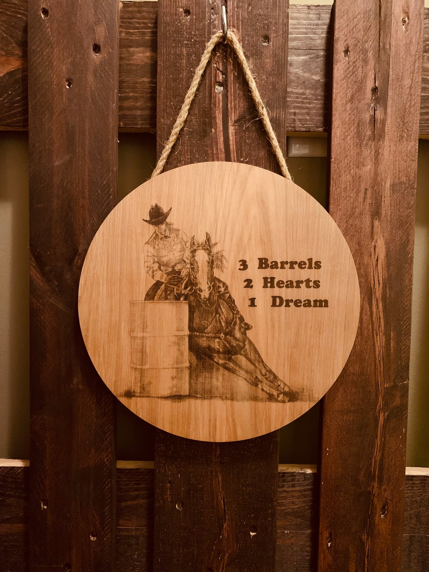 Laser Burned "1 Dream" Barrel Racer