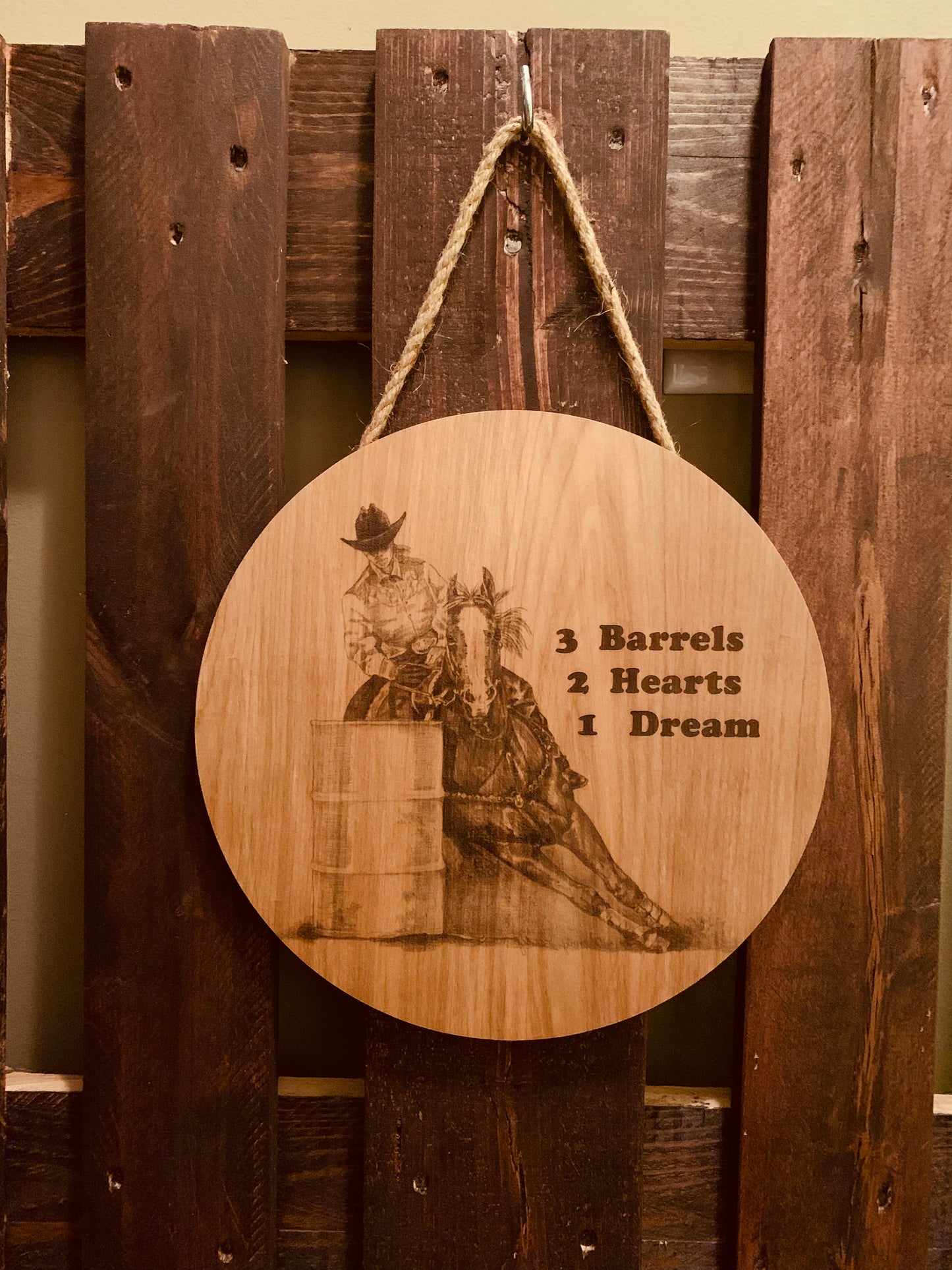 Laser Burned "1 Dream" Barrel Racer