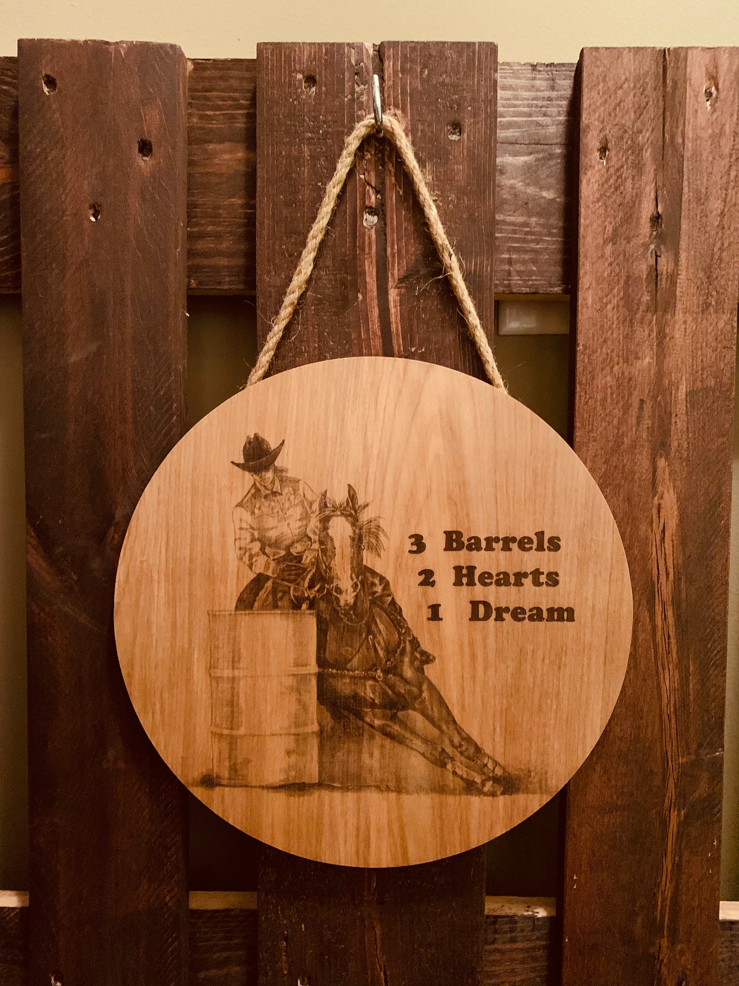 Laser Burned "1 Dream" Barrel Racer